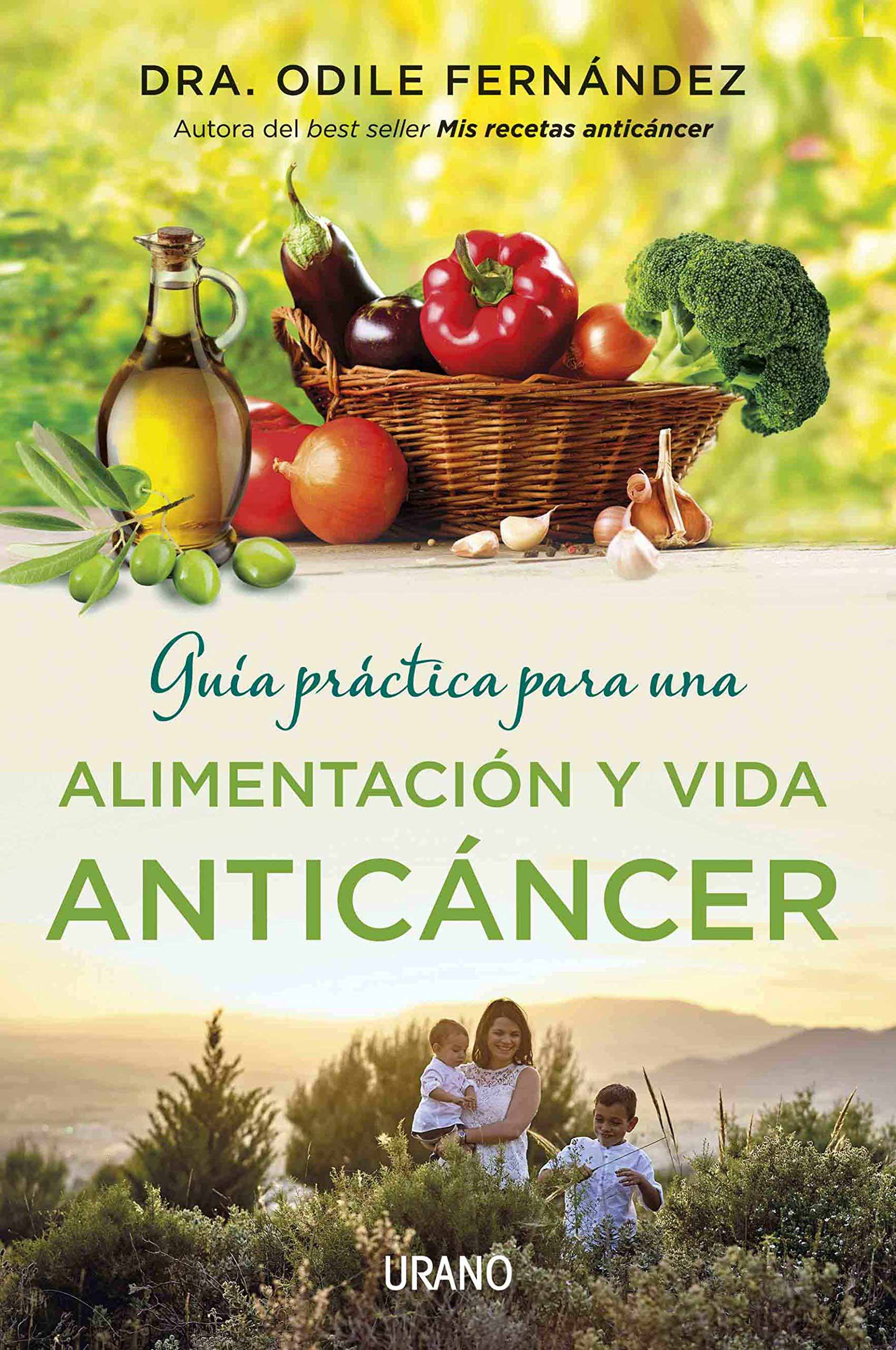 "Guía práctica para una alimentación y vida anticáncer"