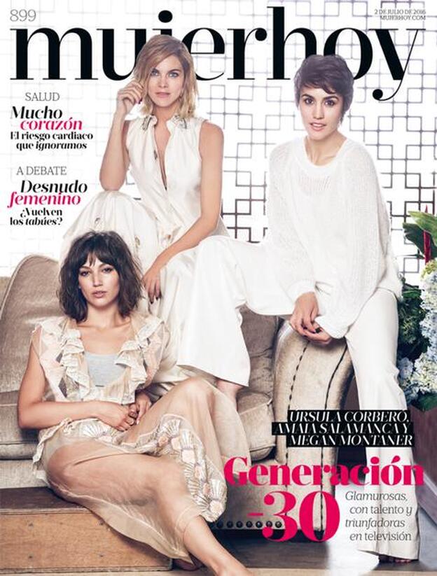 Megan Montaner, Úrsula Corberó y Amaia Salamanca, bellísimas embajadoras en portada de Mujerhoy