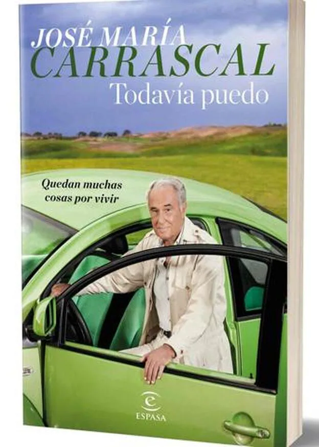 Portada del libro de José María Carrascal 'Todavía puedo'.