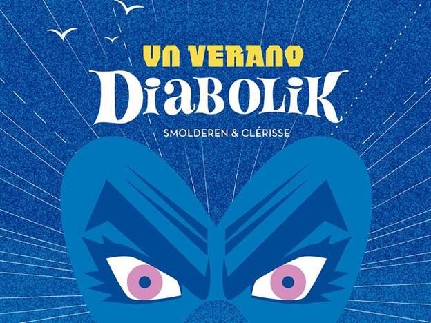 'Un verano Diabolik', de Smolderen & Clèrisse.