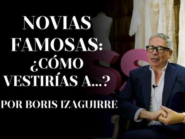 Así deberían ser los vestidos de novia de Paula Echevarría, Vicky Martín Berrocal y Belén Esteban, según Boris Izaguirre