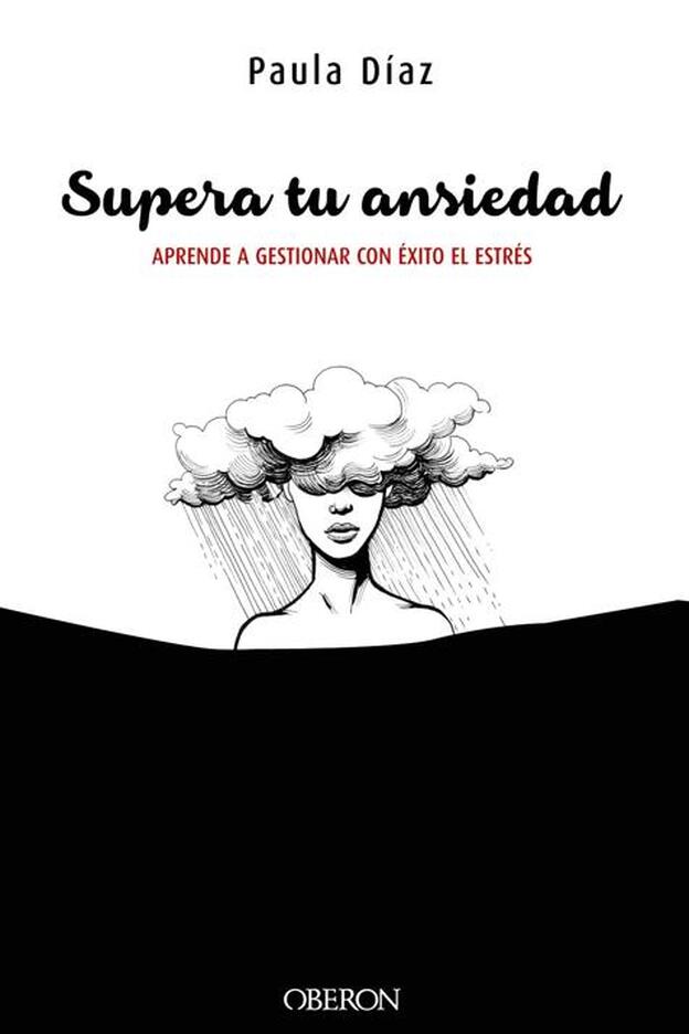 Libro "Supera tu ansiedad" de Paula Díaz, Ed. Obreon.