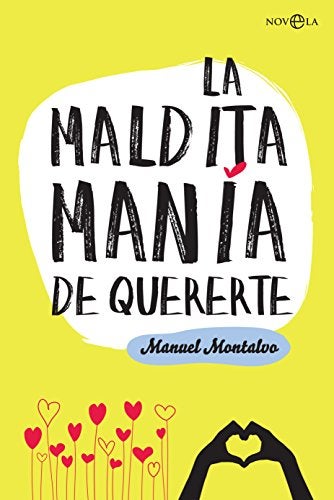 'La maldita manía de quererte', de Manuel Montalvo