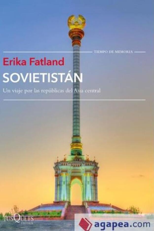 Soviestán, un viaje por las repúblicas de Asia Central