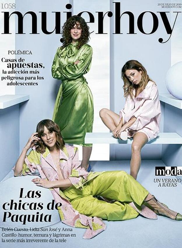 Belén Cuesta, Lidia San José y Anna Castillo, las actrices del momento en la portada de Mujerhoy
