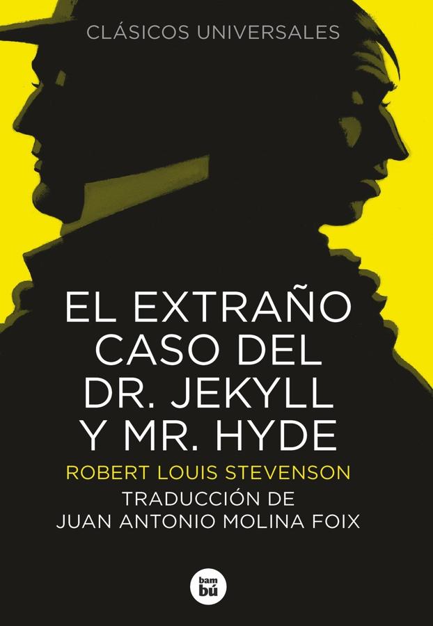 El extraño caso del doctor Jeckyll y Mr. Hyde de Robert Louis Stevenson