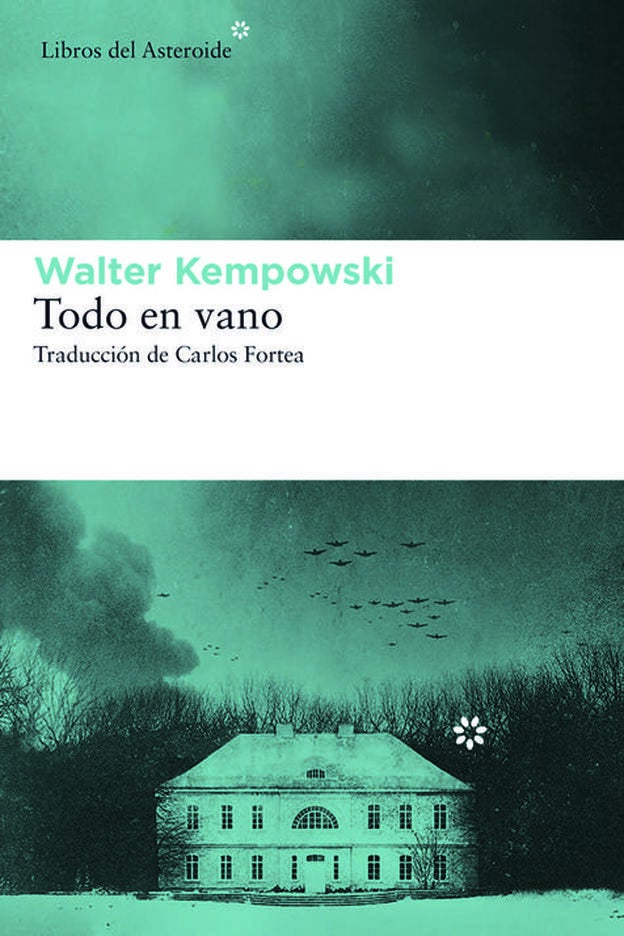 Portada del libro 'Todo en vano' (Libros del Asteroide).