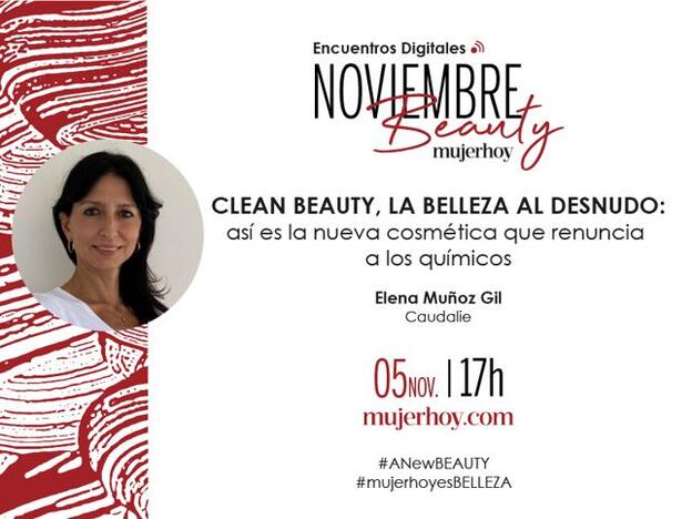 ¿Sabes lo que es la belleza clean? Descúbrelo en directo en nuestro primer encuentro digital Noviembre Beauty Mujerhoy