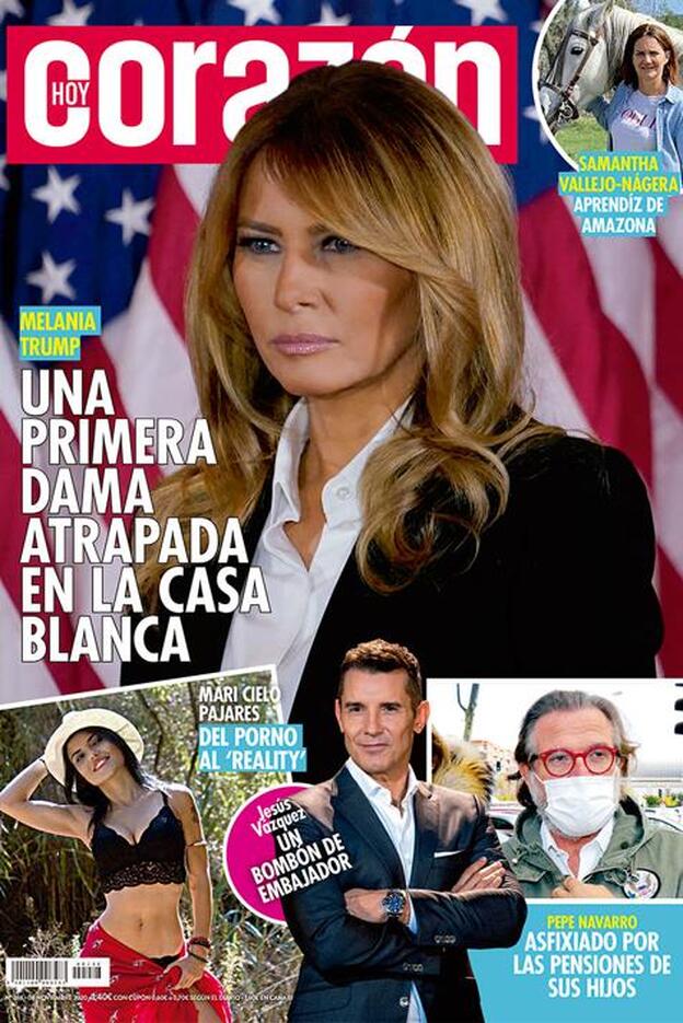 Melania Trump atrapada en la Casa Blanca, portada de 'Hoy Corazón'