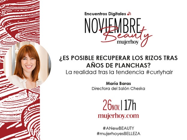 ¿Es posible recuperar los rizos tras años de planchas? Lo descubrimos en el último encuentro digital Noviembre Beauty