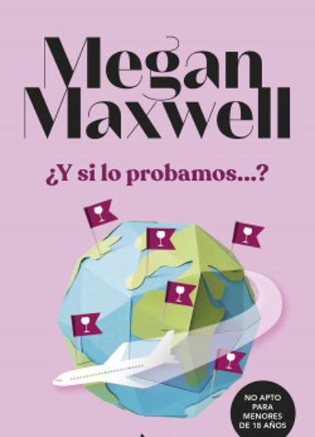 ¿Y si lo probamos...? de Megan Maxwell