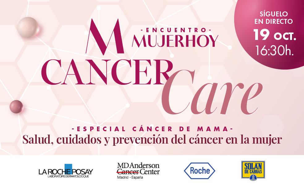 Mujerhoy Cancer Care 2022: hemos hablado con los mejores expertos en cuidados, avances y prevención del cáncer de mama