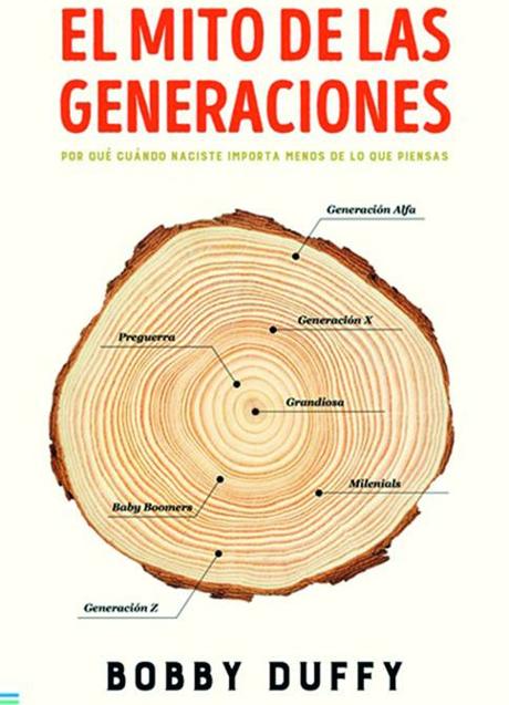 Portada del libro El mito de las generaciones, de Bobby Duffy.