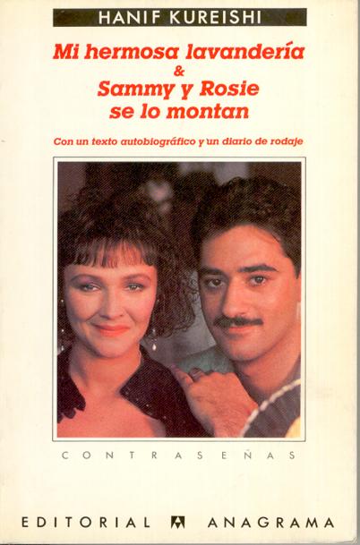 Portada de la edición en castellano de Mi hermosa lavandería y Sammy y Rosie se lo montan, dos guiones cinematográficos escritos por Hanif Kureishi. 