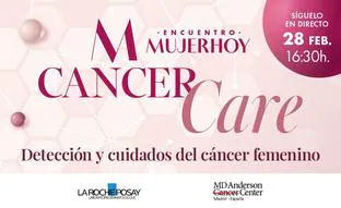 Mujerhoy Cancer Care 2023: los últimos avances en detección y cuidados del cáncer femenino, ahora mismo, en directo, en Mujerhoy