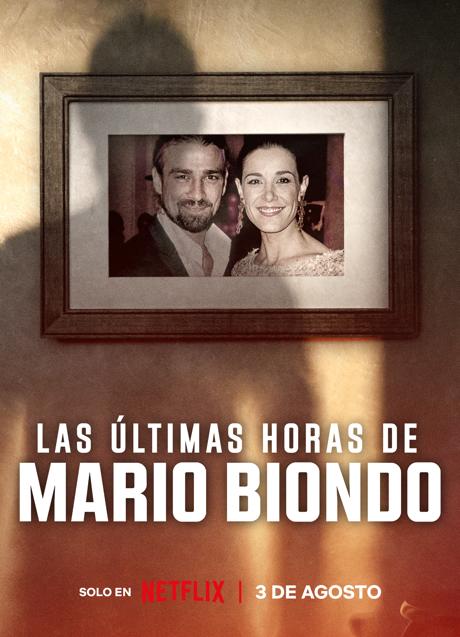 Póster promocional de la docuserie Las últimas horas de Mario Biondo. /Netflix