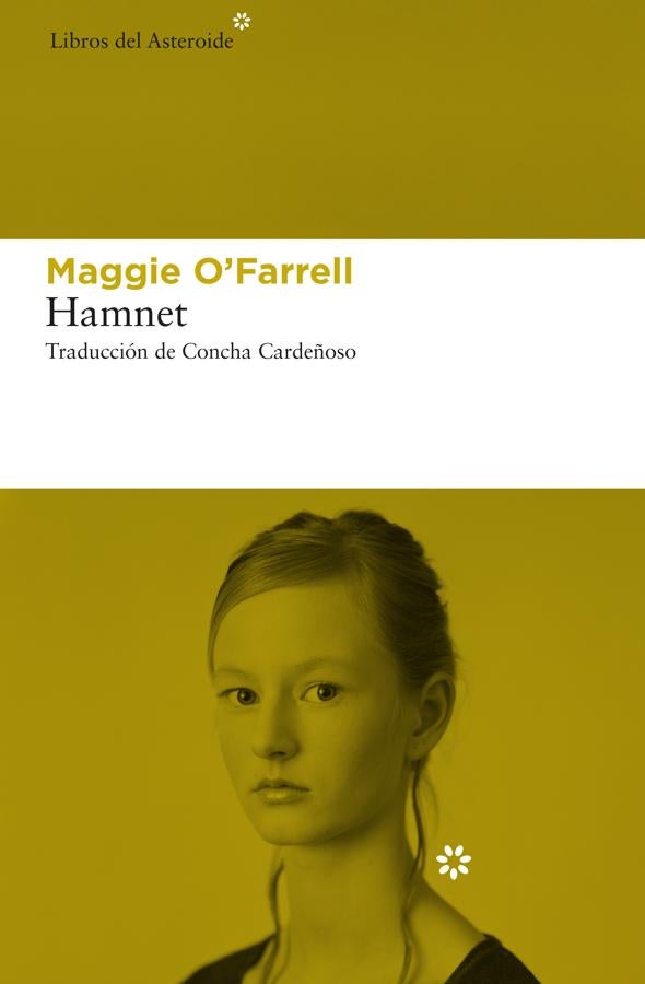 Portada de Hamnet, el libro más importante de la recomendable bibliografía de O'Farrell. /Libros del Asteroide