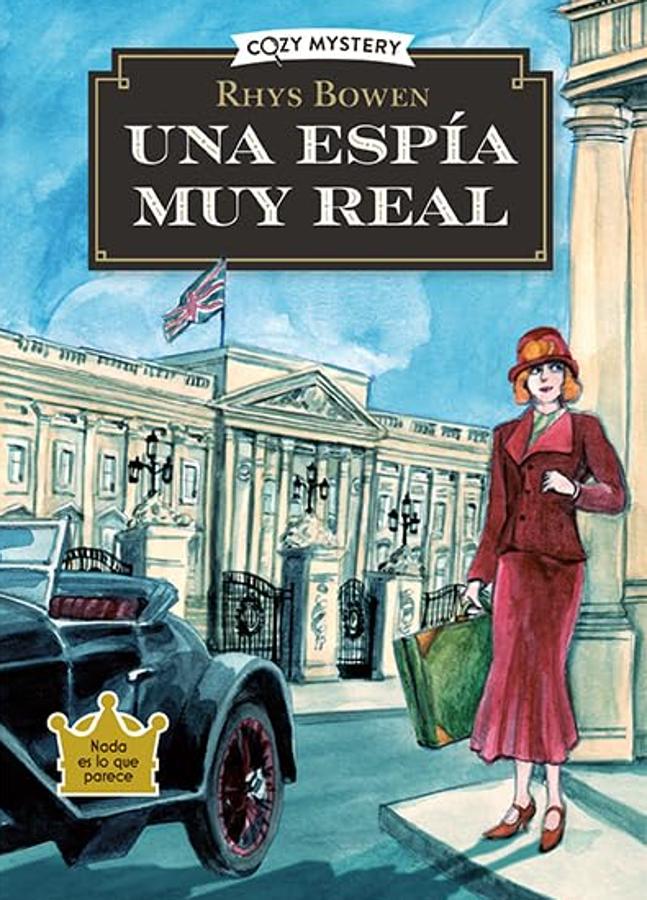 Portada de Una espía muy real, el libro de Rhys Bowen. / ALMA Editorial