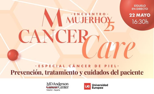 Mujerhoy CancerCare 2024: Prevención, tratamiento y cuidados del paciente de cáncer de piel