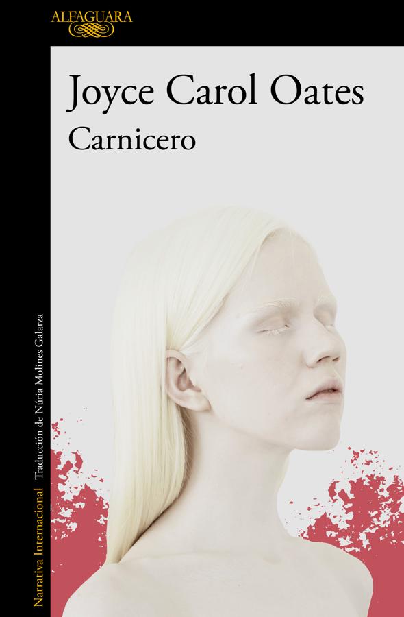 Portada del nuevo libro de Joyce Carol Oates, Carnicero. /Alfaguara