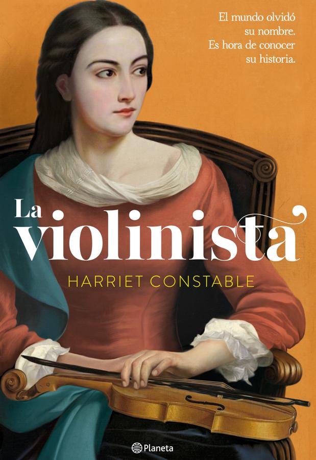 Portada de La violinista, la novela de Harriet Constable sobre una de las huérfanas del veneciano Ospedale della Pietá. / Planeta