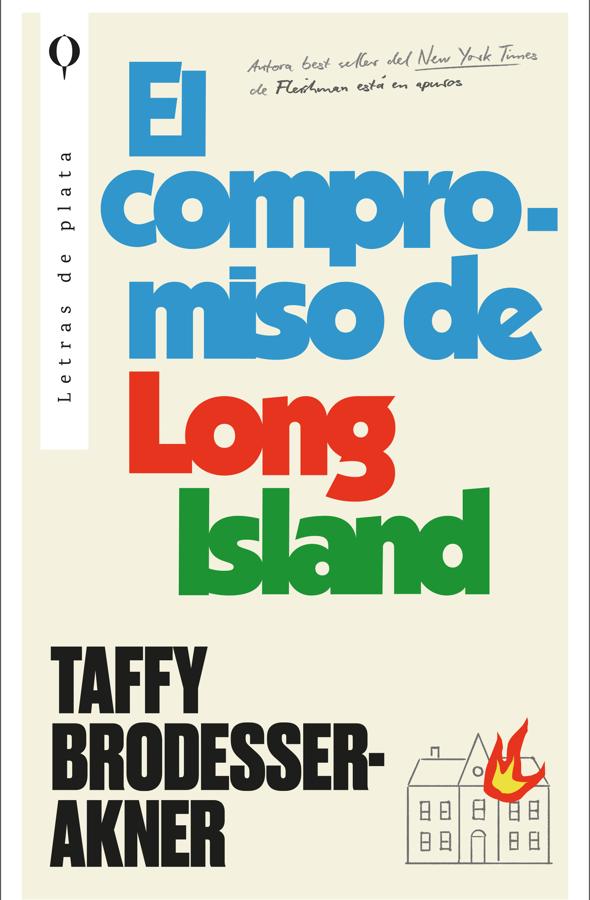 Portada del libro de Taffy-Brodesser-Akner, El compromiso de Long Island. / Letras de plata