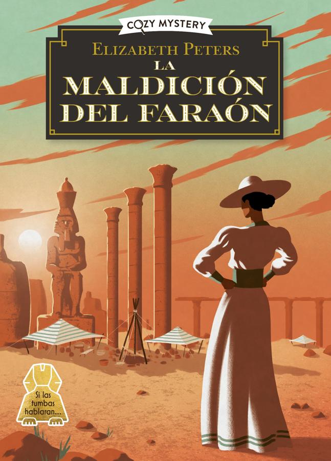 Portada de La maldición del faraón, el nuevo cozy mystery de Elizabeth Peters. / Alma Editorial.