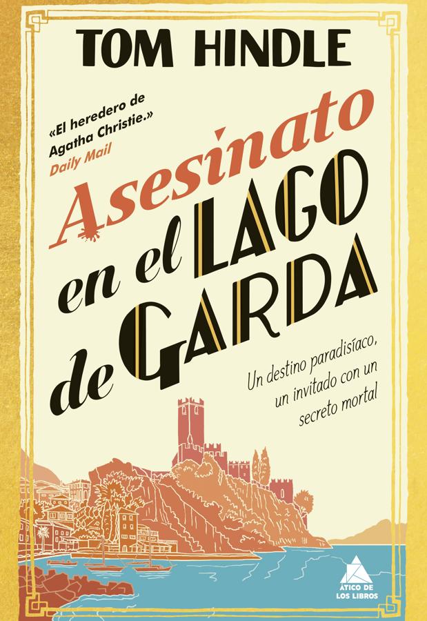 Portada de Asesinato en el Lago Garda, el cozy mystery de Tom Hindle. / Ático de libros